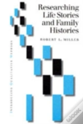 Researching Life Stories And Family Histories