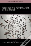 Researching Perpetrators Of Genocide