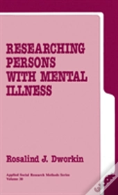 Researching Persons With Mental Illness