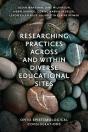 Researching Practices Across And Within Diverse Educational Sites - Preview
