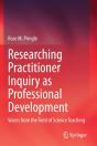 Researching Practitioner Inquiry As Professional Development - Preview