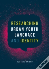 Researching Urban Youth Language And Identity