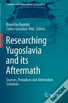 Researching Yugoslavia And Its Aftermath