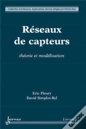 Réseaux De Capteurs ; Théorie Et Modélisation