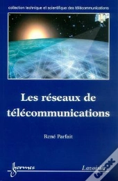 Reseaux De Telecoms ; Architectures Normes Et Administration