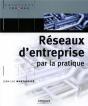 Réseaux D'Entreprise Par La Pratique (2e Édition) (2e Édition) - Preview