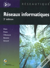 Reseaux Informatiques ; 2e Edition