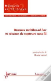 Réseaux Mobiles Ad Hoc Et Réseaux De Capteurs Sans Fil