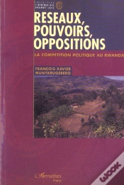 Capa do artigo Reseaux, Pouvoirs, Oppositions - La Competition Politique Au Rwanda