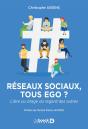 Reseaux Sociaux : Tous Ego ? - Preview