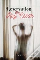 Reservation In Roy Cesar