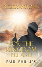 Reservations For The Kingdom Please!