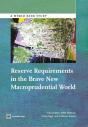 Reserve Requirements In The Brave New Macroprudential World - Preview