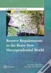 Reserve Requirements In The Brave New Macroprudential World