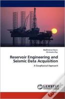 Reservoir Engineering And Seismic Data Acquisition