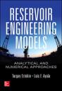Reservoir Engineering Models: Analytical And Numerical Approaches - Preview