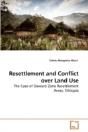 Resettlement And Conflict Over Land Use - Preview
