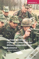 Reshaping Defence Diplomacy
