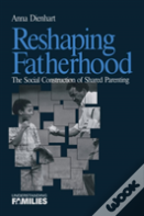 Reshaping Fatherhood