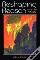 Reshaping Reason