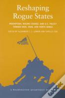Reshaping Rogue States