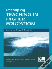 Reshaping Teaching In Higher Education
