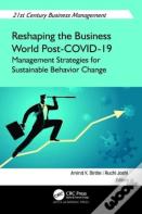 Reshaping The Business World Post-Covid-19