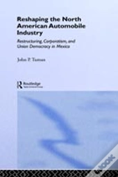 Reshaping The North American Automobile Industry