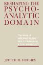 Reshaping The Psychoanalytic Domain - Preview