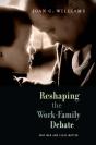 Reshaping The Work-Family Debate - Preview