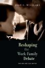 Reshaping The Work-Family Debate - Preview