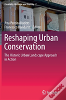 Reshaping Urban Conservation