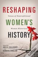 Reshaping Women'S History