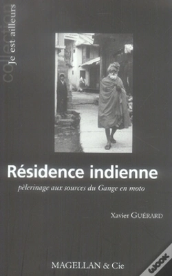 Capa do artigo Résidence Indienne ; Pèlerinage Aux Sources Du Gange En Moto