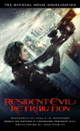Resident Evil: Retribution - The Official Movie Novelization - Preview