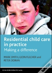 Residential Child Care In Practice