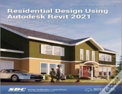 Residential Design Using Autodesk Revit 2021