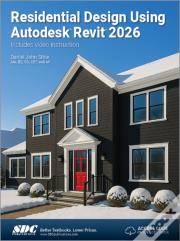 Residential Design Using Autodesk Revit 2026