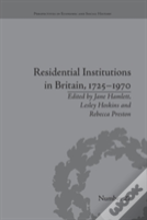 Residential Institutions In Britain, 1725â€“1970