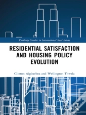 Residential Satisfaction And Housing Policy Evolution