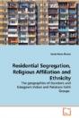 Residential Segregation, Religious Affiliation And Ethnicity - Preview