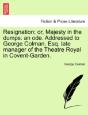 Resignation; Or, Majesty In The Dumps: A - Preview