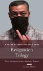Resignation Trilogy - Preview
