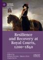 Resilience And Recovery At Royal Courts, 1200â€“1840 - Preview