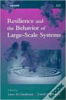 Resilience And The Behavior Of Large-Scale Systems