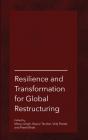 Resilience And Transformation For Global Restructuring - Preview