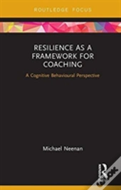 Resilience As A Framework For Coaching