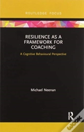 Resilience As A Framework For Coaching
