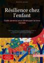 Résilience Chez L'Enfant: Guide Parental Pour Développer La Force Mentale - Preview