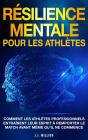Résilience Mentale Pour Les Athlètes - Preview